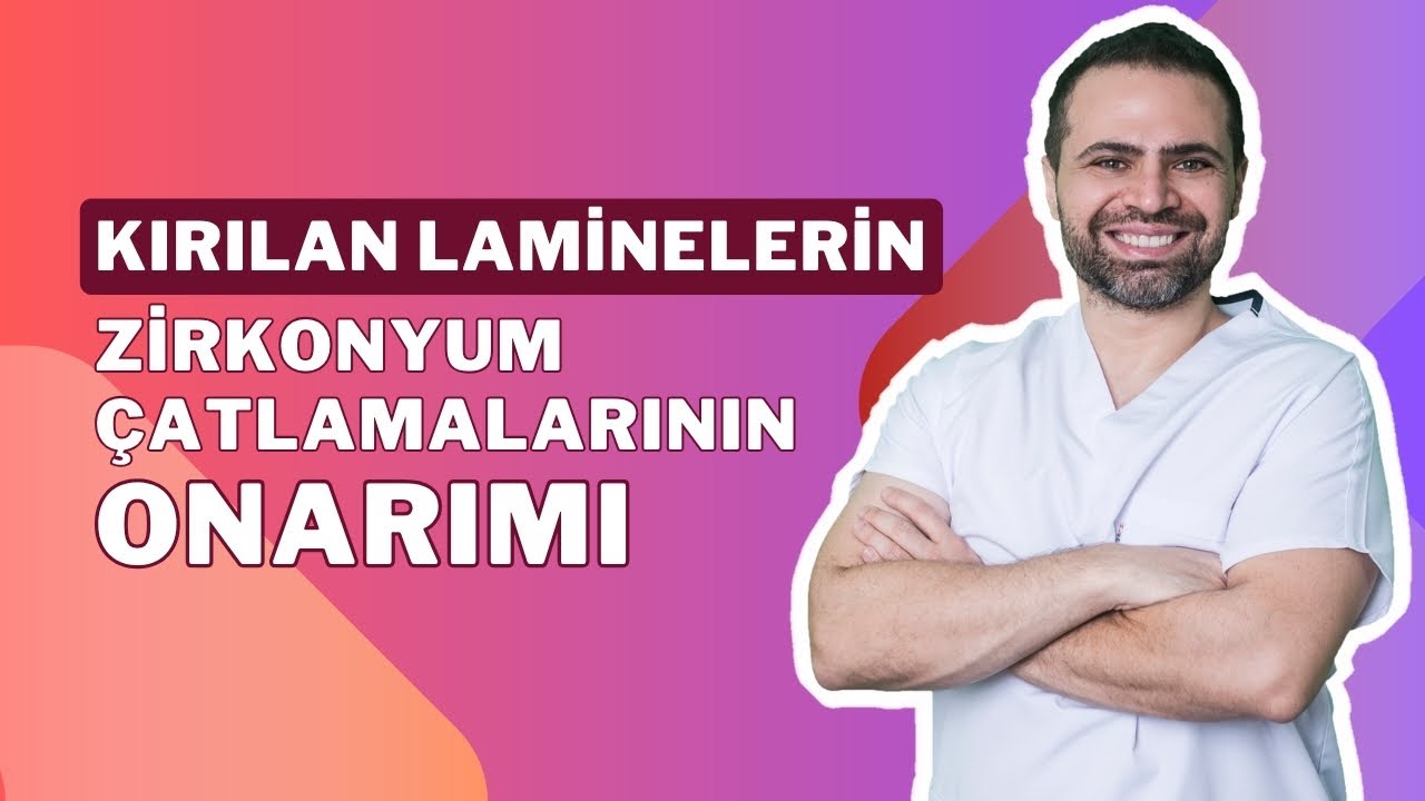 Kırılan Laminelerin ve Zirkonyum Çatlaklarının Onarımı