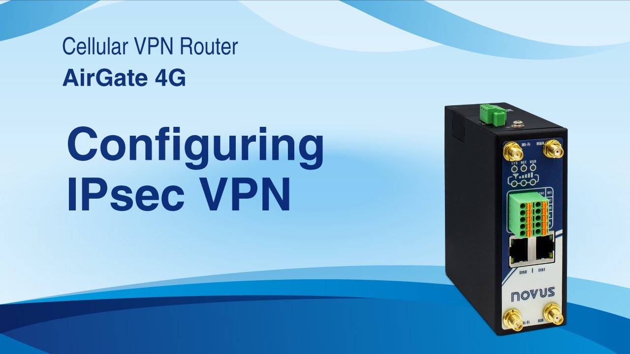 AirGate 4G  - Configuring IPsec VPN | English