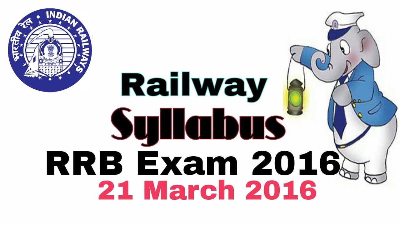 RRB Exam 2016 Syllabus 21 March 2016
