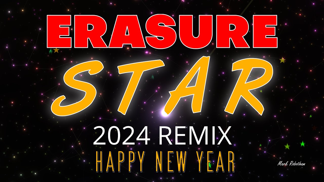 Erasure Star 2024 Remix Happy New Year x