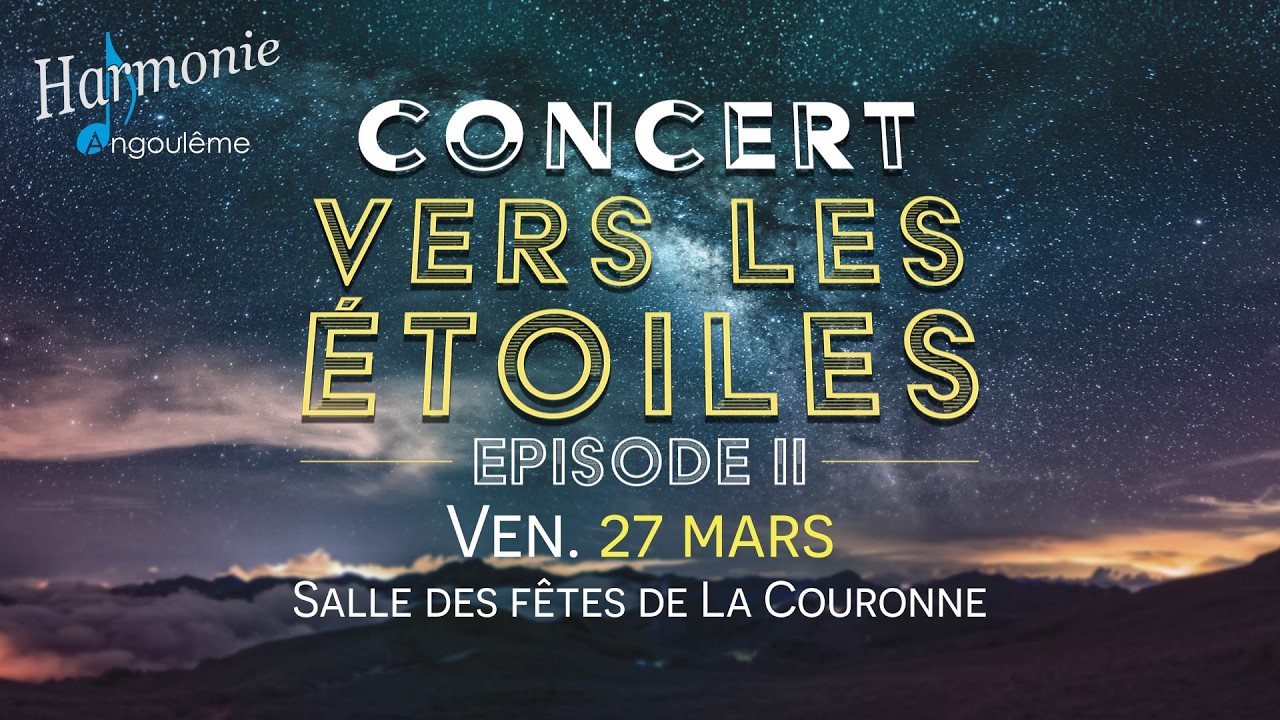 Concert Vers Les Étoiles - Épisode II - 27 mars 2026