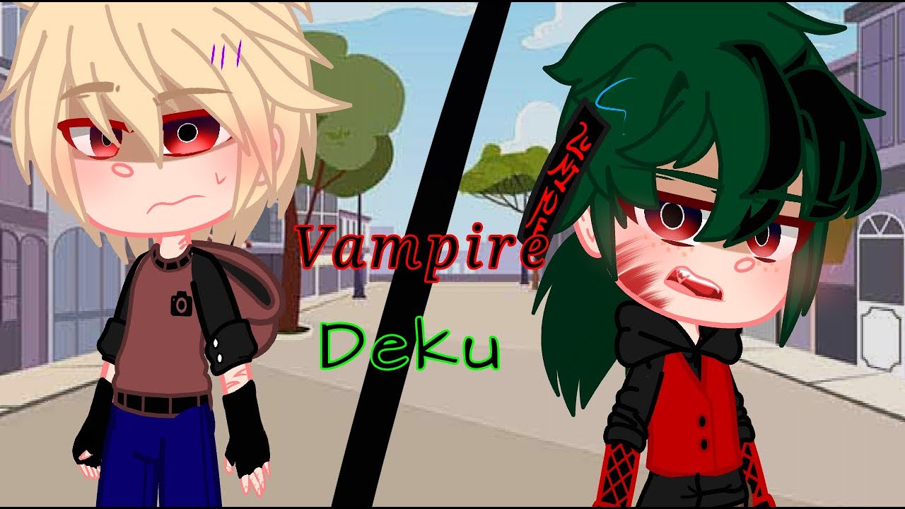 Vampire Deku [] DKBK/BKDK [] MiniMovie?[] mistakes