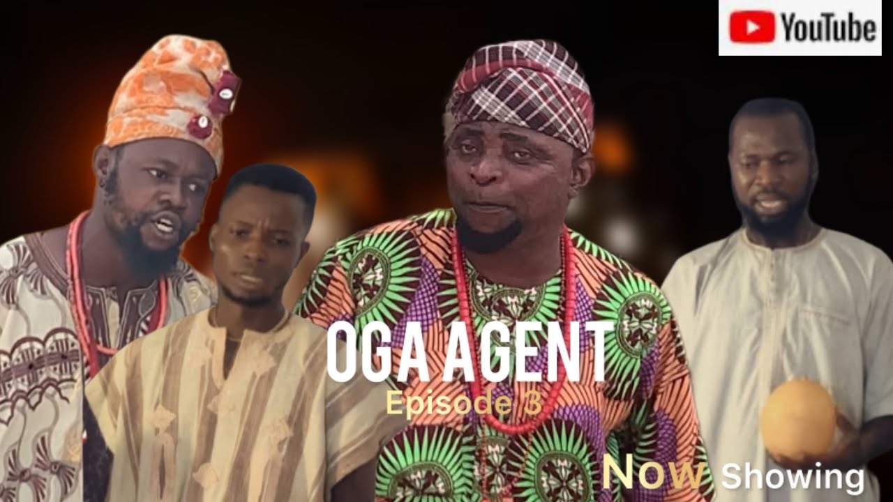 OGa AGENT EP3 starring | Alebiosu | Emmalight | Babalawoika | wolewole 