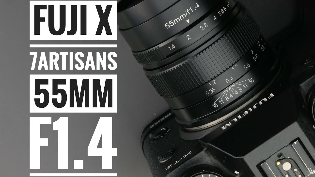 Fuji X 7artisans 55mm f/1.4  Review