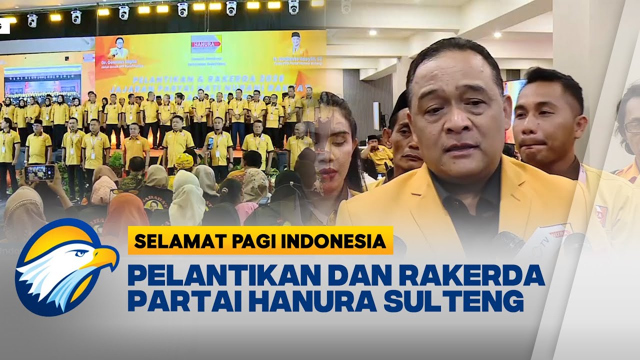 Siap Hadapi Pemuli 2029, Hanura Perkuat Konsolidasi Kader di Sulteng - [Selamat Pagi Indonesia]