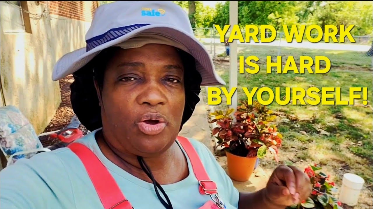 Being A SINGLE HOMEOWNER Requires HARD YardWork BY YOURSELF!