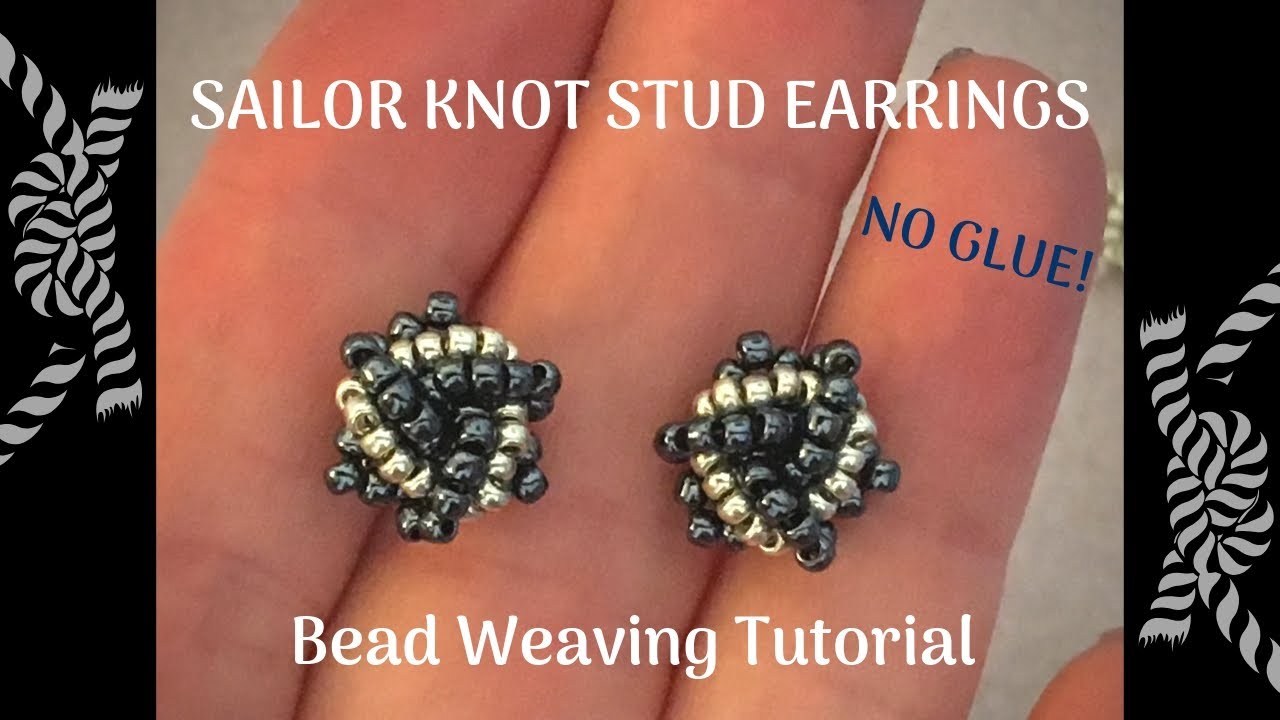 Sailor Knot Stud Earrings Beading Tutorial - Intermediate to Advanced level tutorial