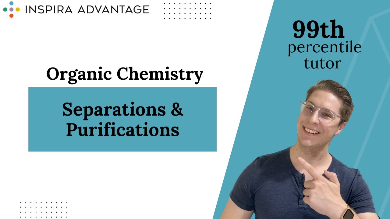 Organic Chemistry: Separations & Purifications | MCAT Crash Course