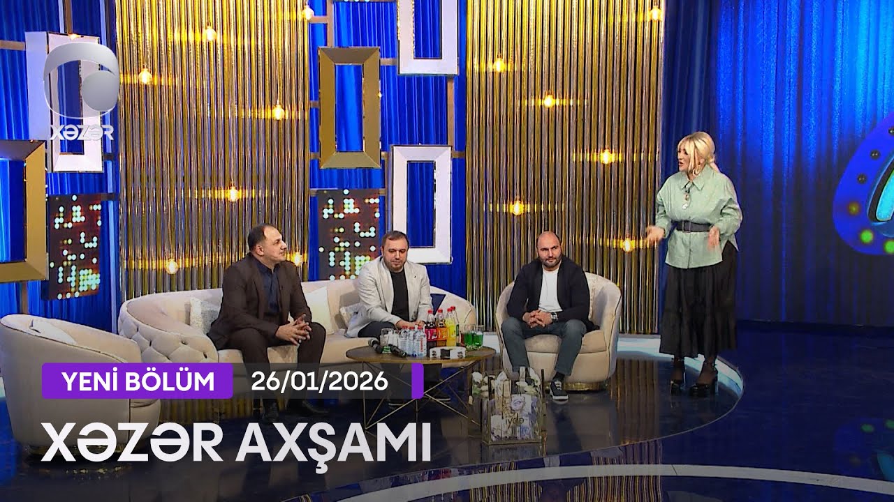Xəzər Axşamı - Vüqar Əbdülov, Cahangeşt Balaxanı, Mirfərid Zirəli  26.01.2026