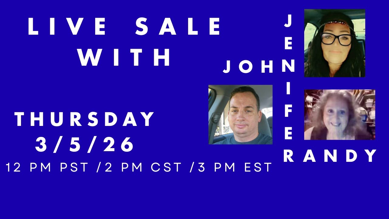 Live Sale with Randy, Jen & John - March 5, 2026 - 12 (Noon) PM PST / 2 PM CST / 3 PM EST