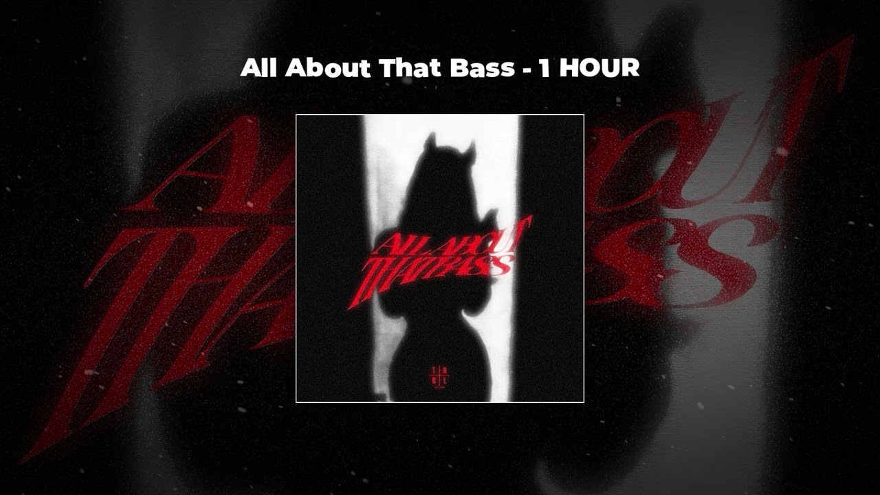 [1 HOUR PHONK] Chrxs Beats & Bread Beatz - All About That Bass