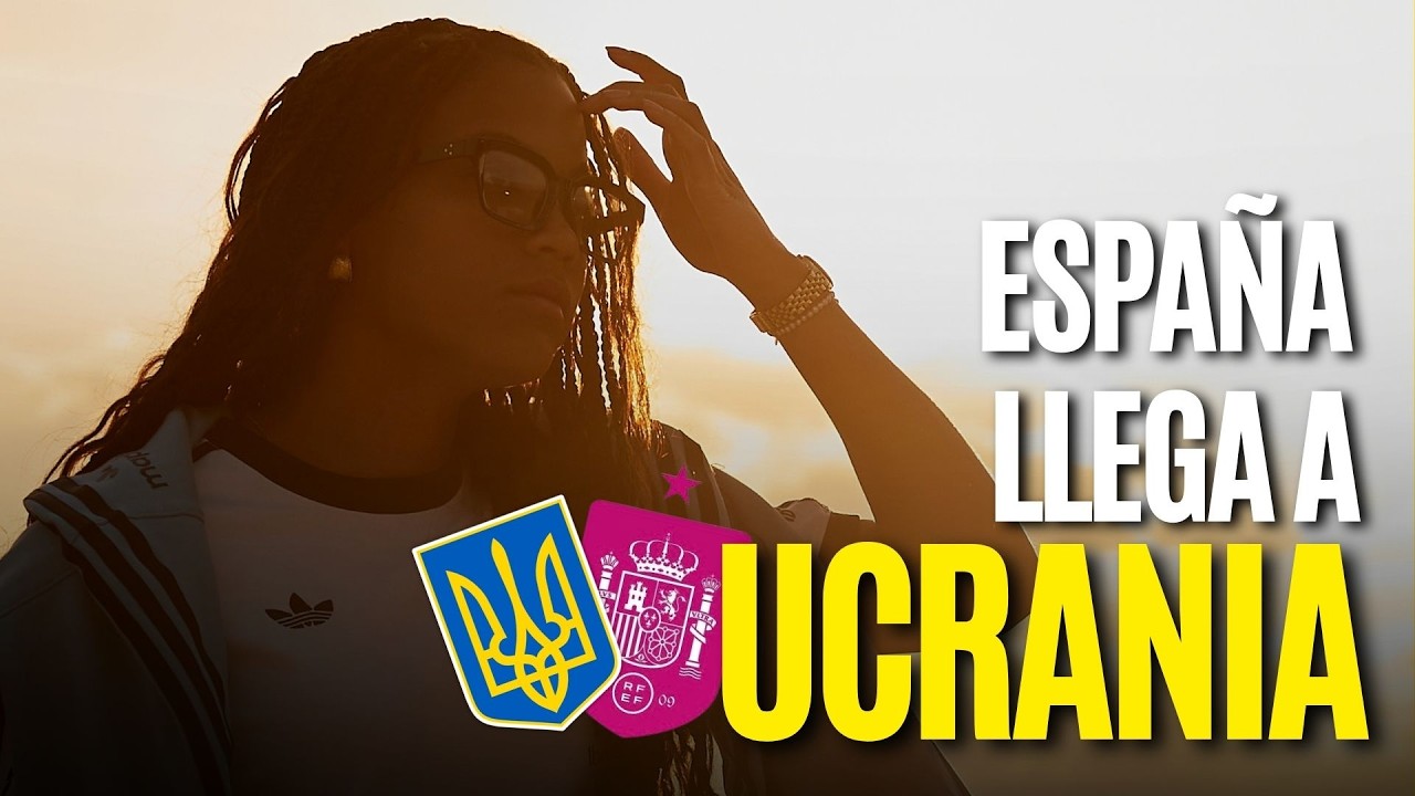 ESPAÑA ya está en UCRANIA⚽ Sonia Bermúdez avisa: “Hay que salir muy ENCHUFADAS” 🇪🇸🔥FÚTBOL FEMENINO