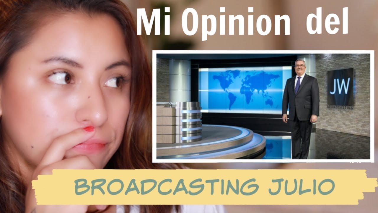 MI OPINION DEL BROADCASTING DE JULIO | MENSUAL  | EX-TJ