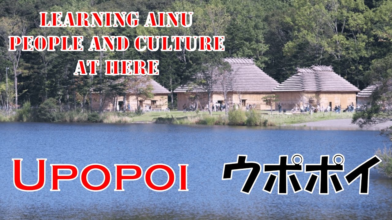【Save Near-Extinct Culture! For Multicultural Symbiotic Societies】Upopoi(ウポポイ)