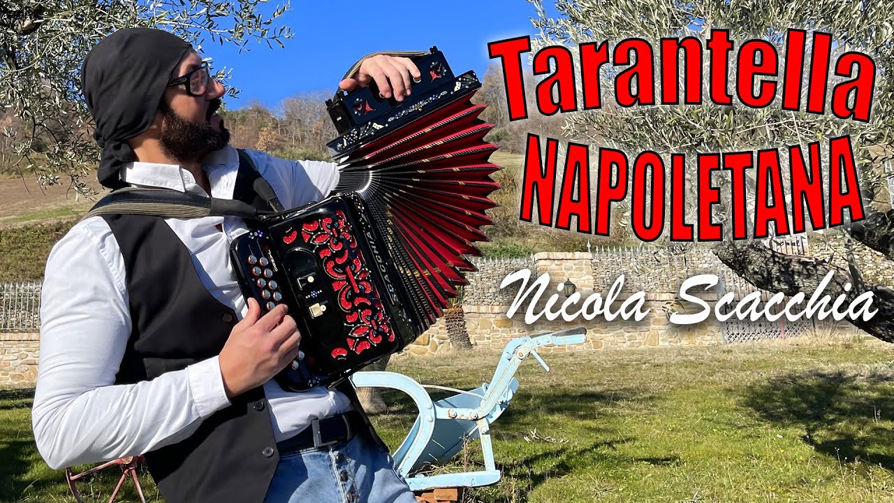 TARANTELLA NAPOLETANA - NICOLA SCACCHIA e il suo organetto