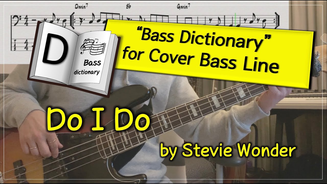 [Bass Dictionary] Do I Do - Stevie Wonder - 10 minute Cover Bass Lesson with Bass TABs