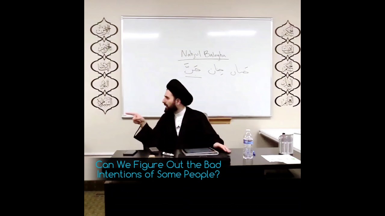 Can We Figure Out the Bad Intentions of Some People? - Qazwini