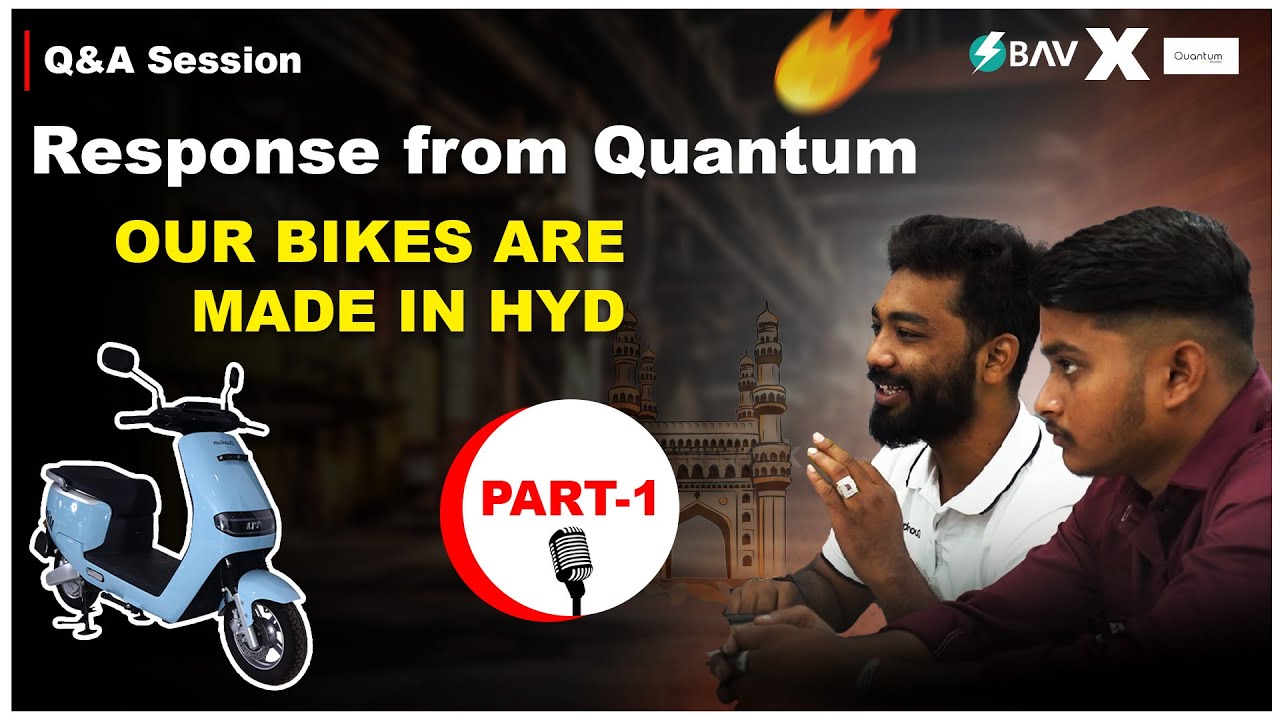 Response from Quantum Scooty &ndash; Q&A Session | BAV ELECTRIC | INTERVIEW