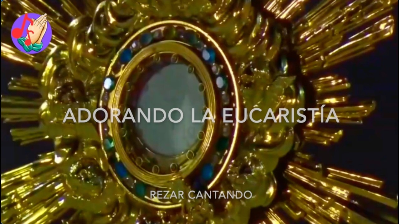 Adorando la Eucaristía