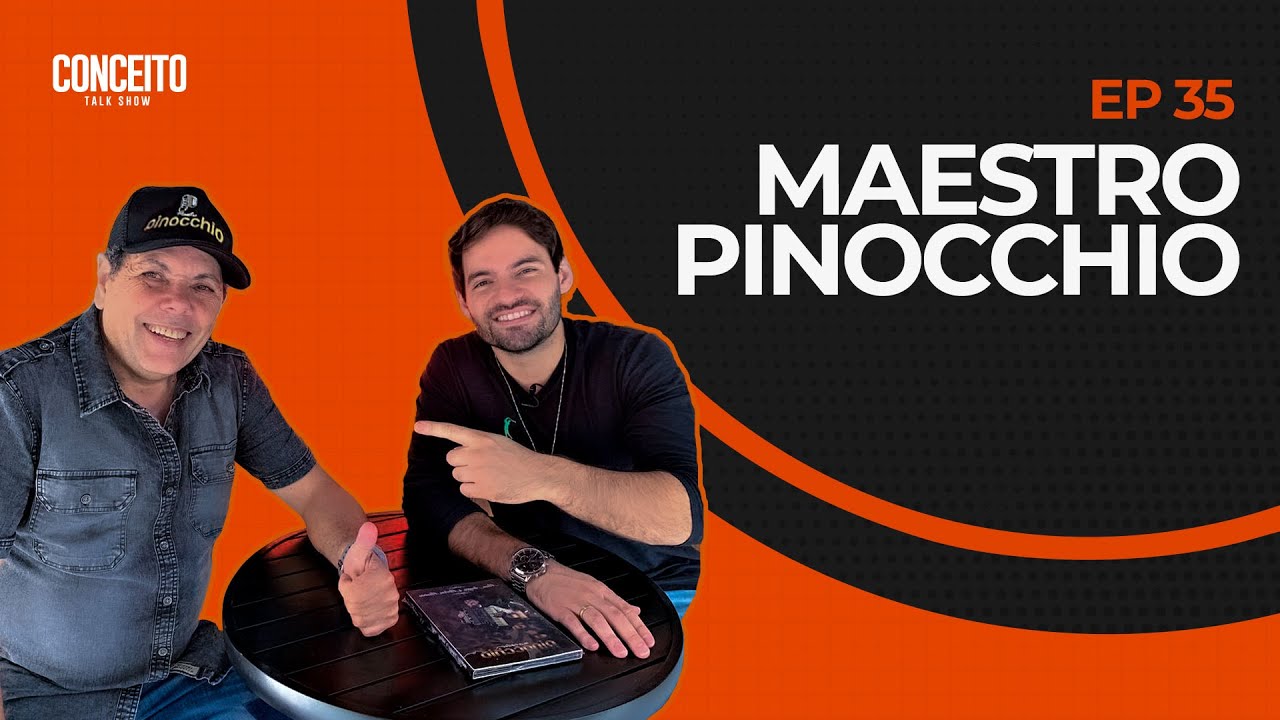 MAESTRO PINOCCHIO no Conceito Talk Show #035