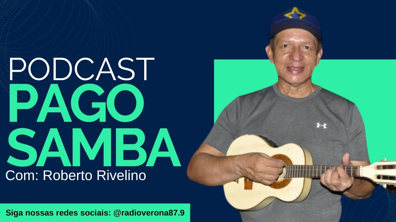 PAGO SAMBA - COM ROBERTO RIVELINO