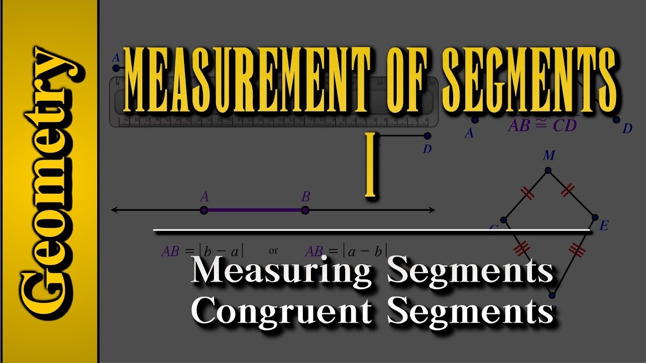 Geometry: Measurement of Segments (Level 1 of 4) | Measuring Segments, Congruent Segments