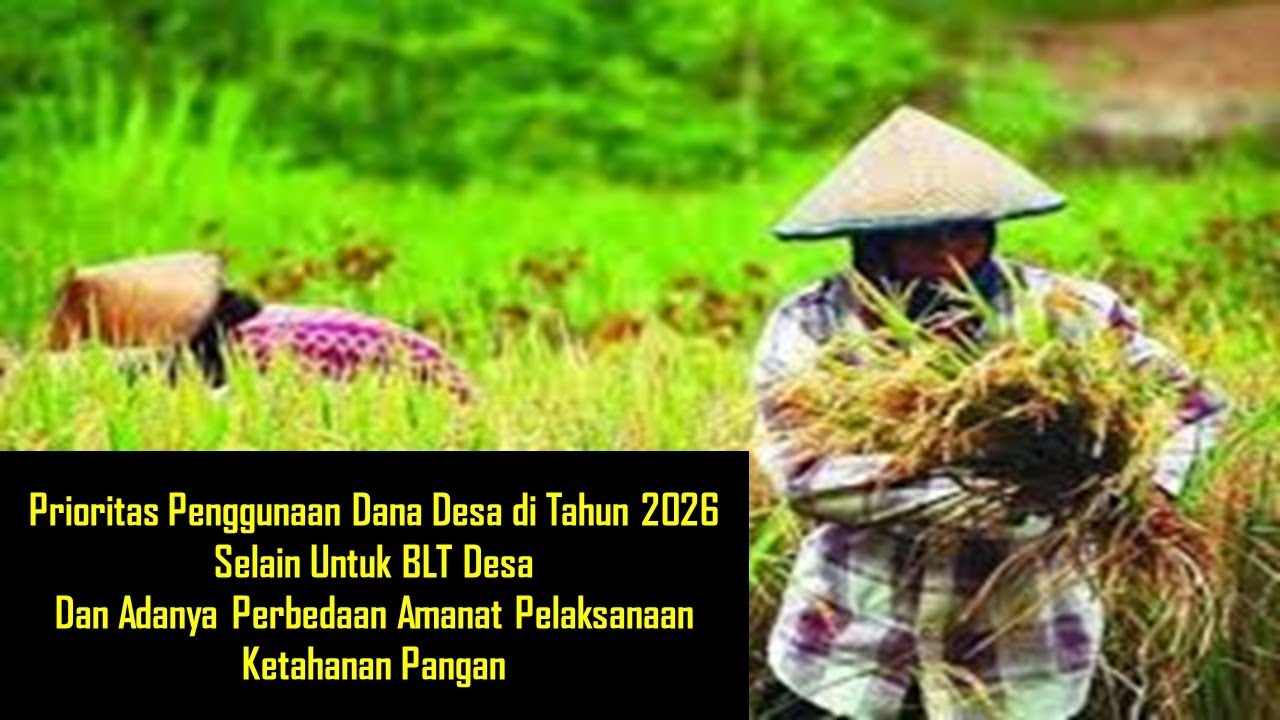 Terdapat Perbedaan Priorita Penggunaan Dana Desa Untuk Ketahanan Pangan di Tahun 2026