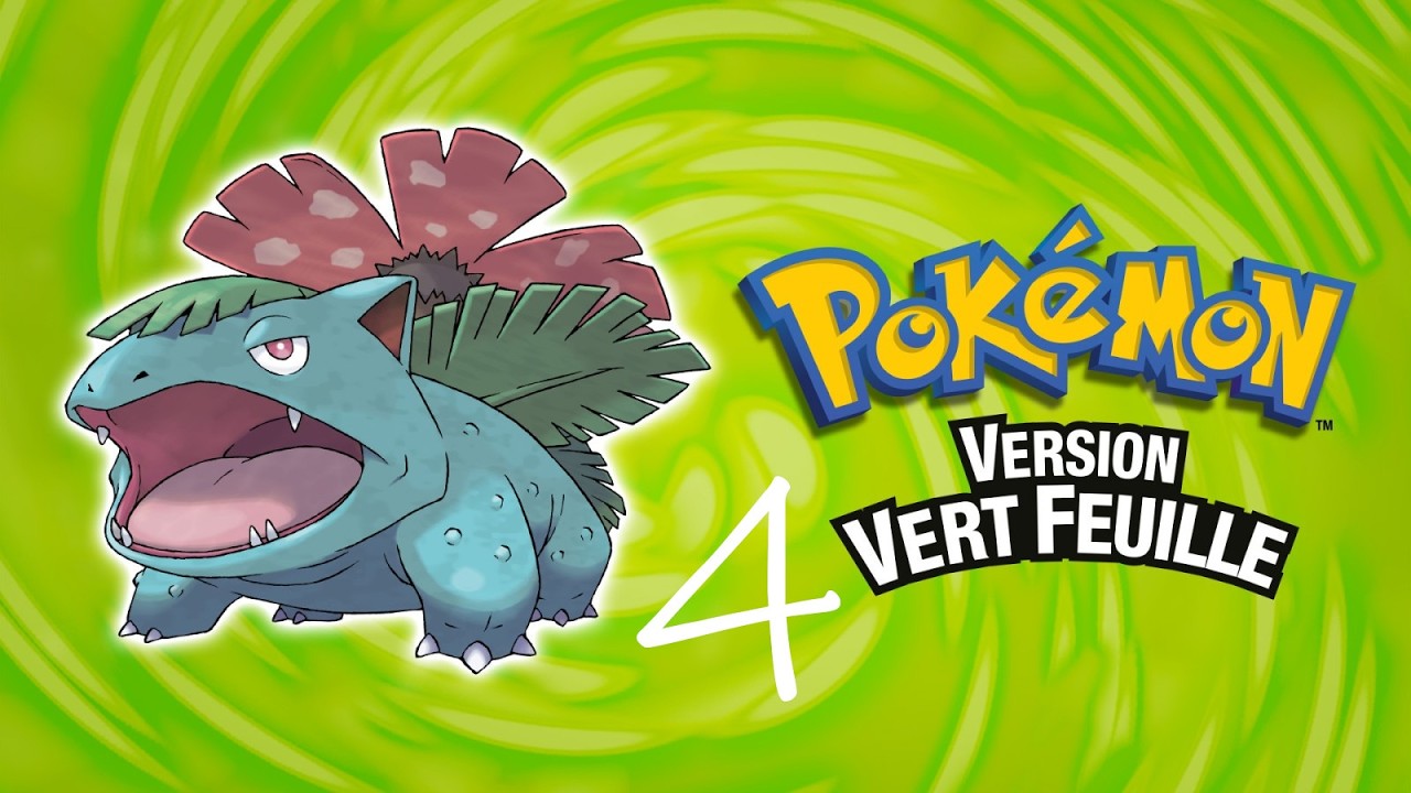 (Let's Play) Pokémon Version Vert Feuille #4