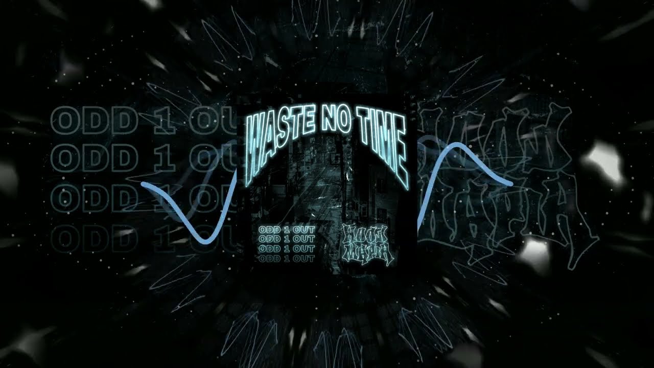 ODD 1 OUT x HOOD MAFIA - WASTE NO TIME • PHONK