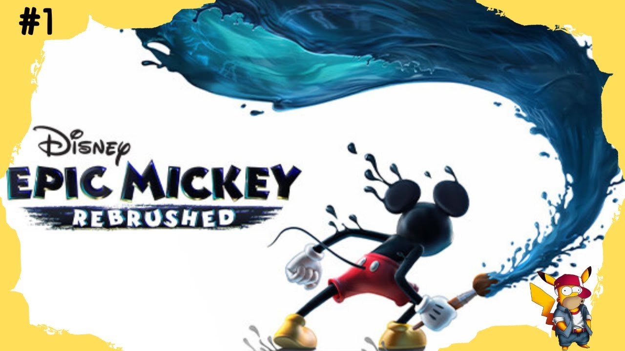 #1 Epic Mickey : Rebrushed