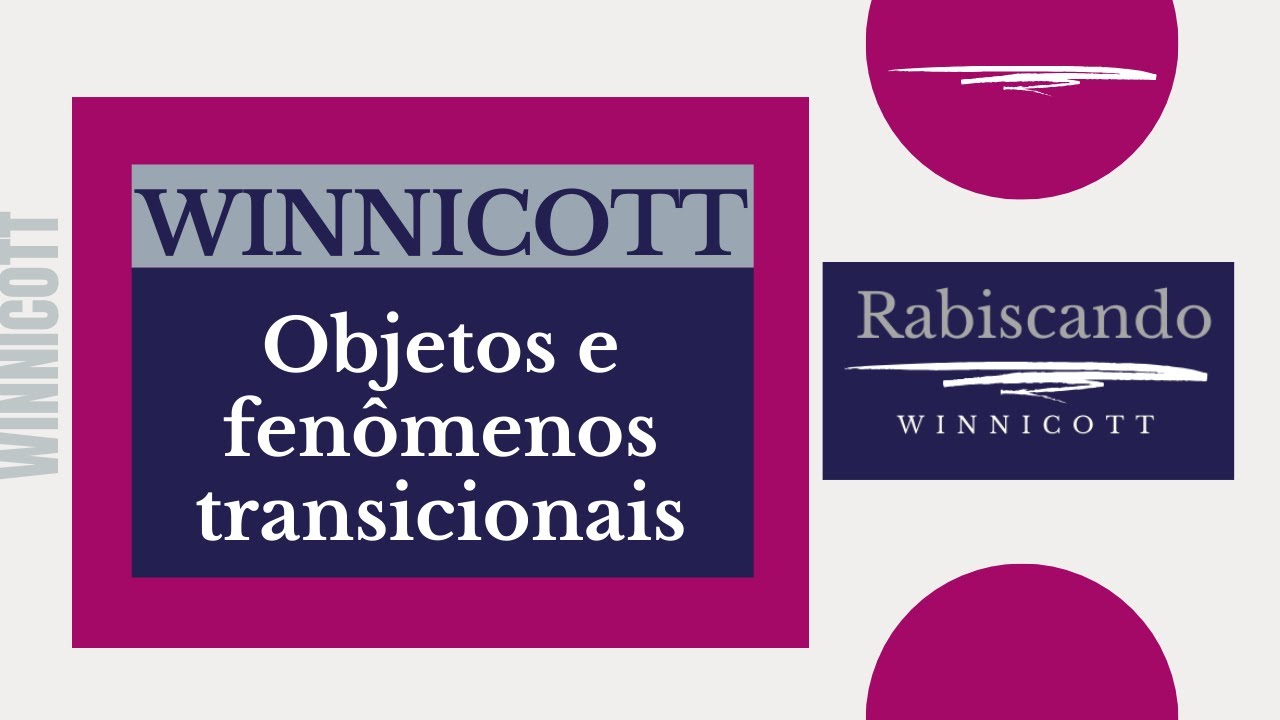 Objetos e fenômenos transicionais