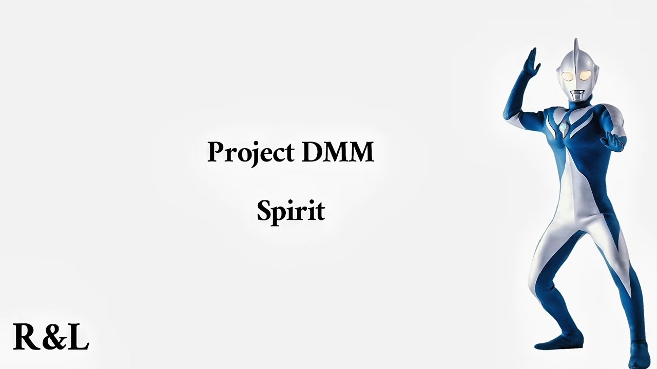 Opening Ultraman Cosmos "Project DMM - Spirit" Lirik dan Terjemahan Bahasa Indonesia