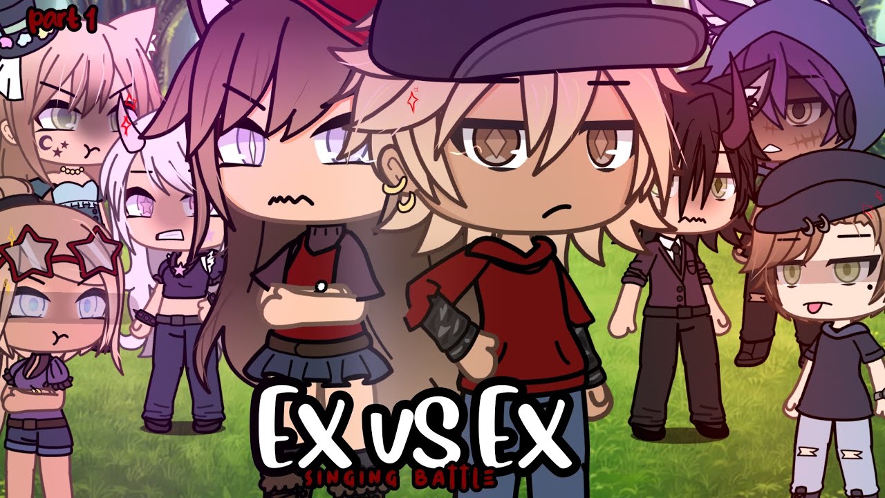 Ex vs Ex singing battle🌟|2019-2022 Gacha life✨|GLMV💫|GLMV⭐️