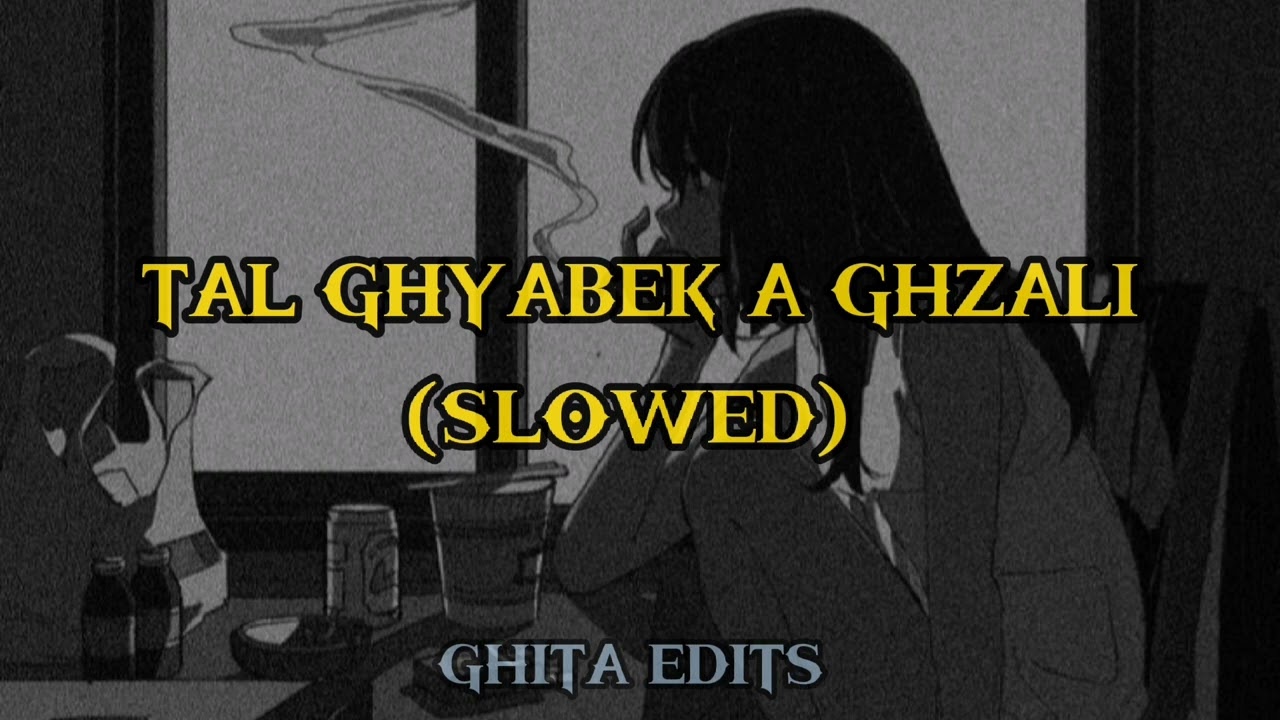 𝐂𝐇𝐄𝐁 𝐇𝐀𝐒𝐍𝐈 - 𝐓𝐀𝐋 𝐆𝐇𝐘𝐀𝐁𝐄𝐊 𝐀 𝐆𝐇𝐙𝐀𝐋𝐈 (𝐒𝐋𝐎𝐖𝐄𝐃)