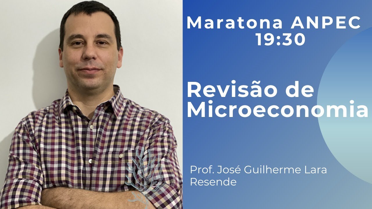 Maratona ANPEC - Revisão de Microeconomia