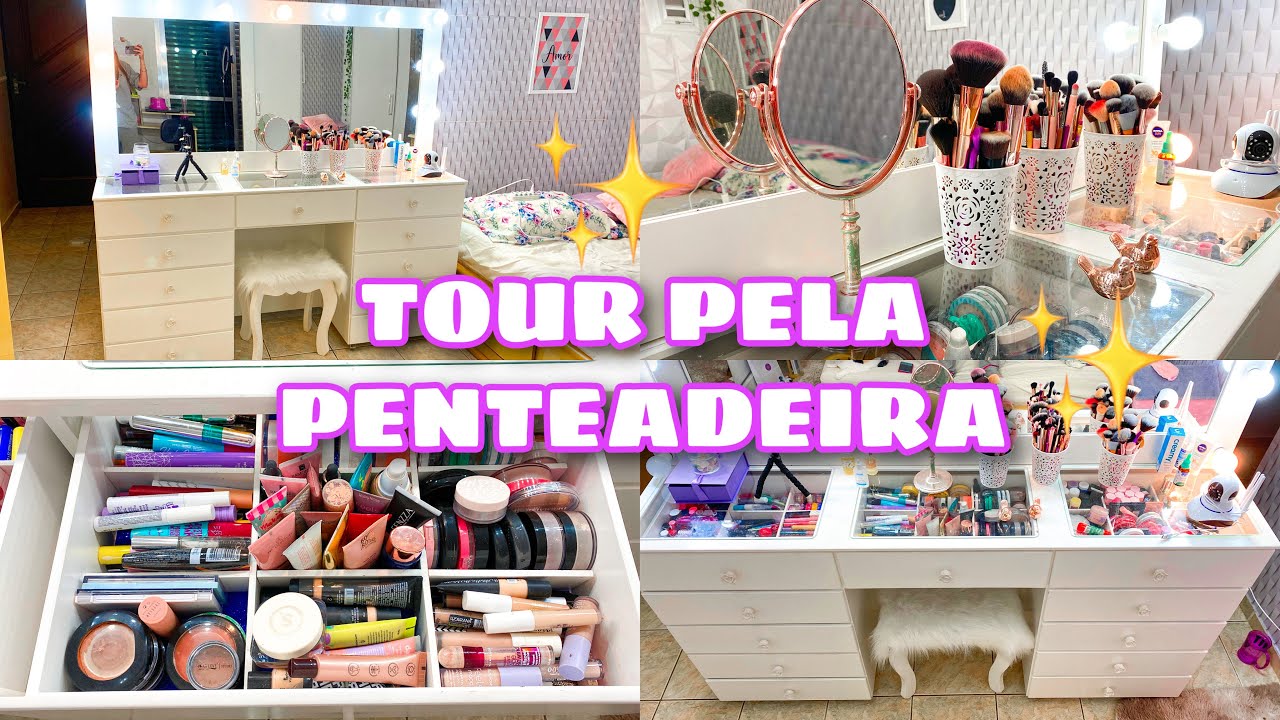 TOUR PELA MINHA PENTEADEIRA