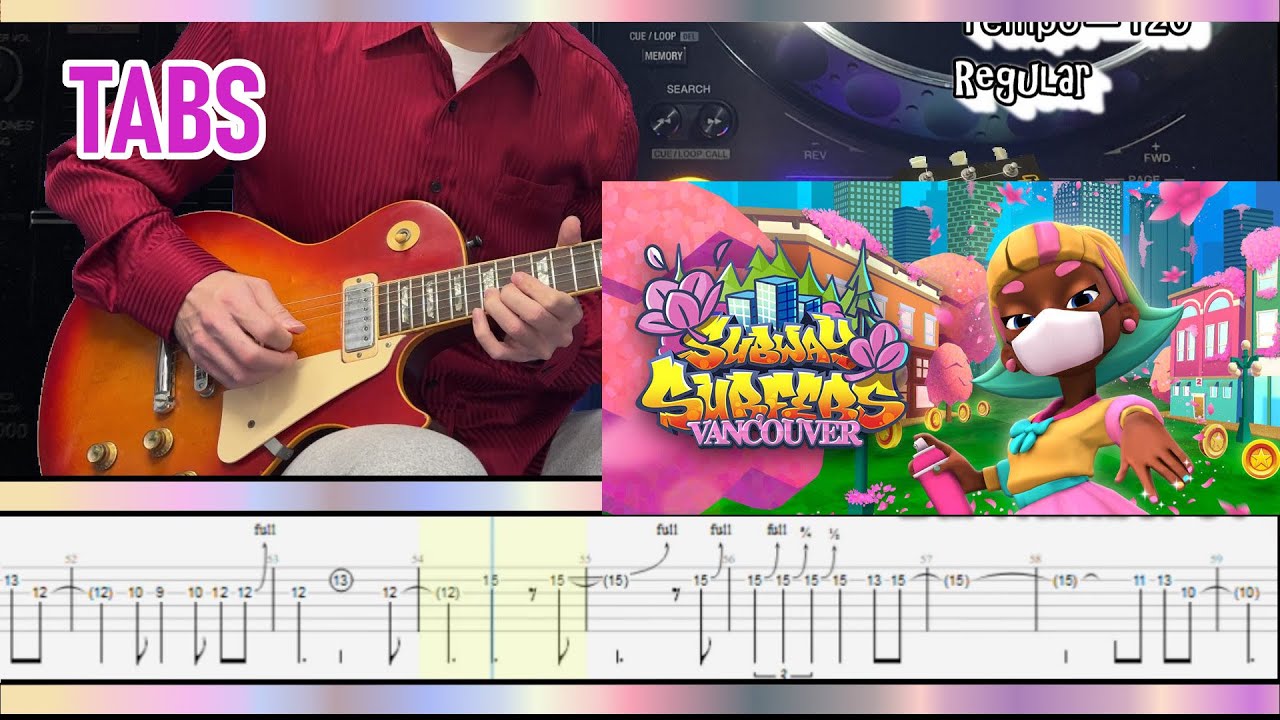 Guitar Tabs/ Subway Surfers OST- Vancouver