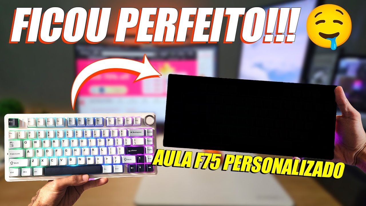 PERSONALIZEI O AULA F75 e o SOM ficou fantástico!!!🤤