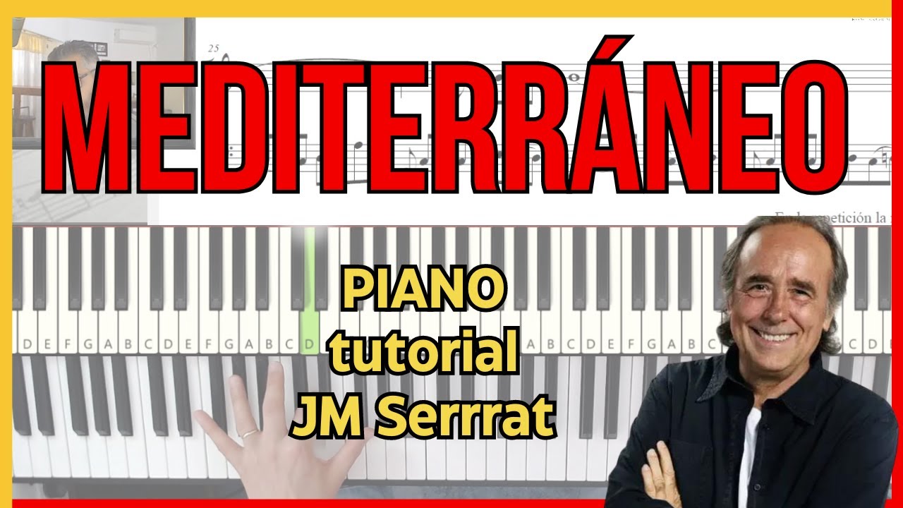 🌊MEDITERRáNEO🌊 Juan Manuel Serrat 👉Piano tutorial  +  PARTITURA  en PDF
