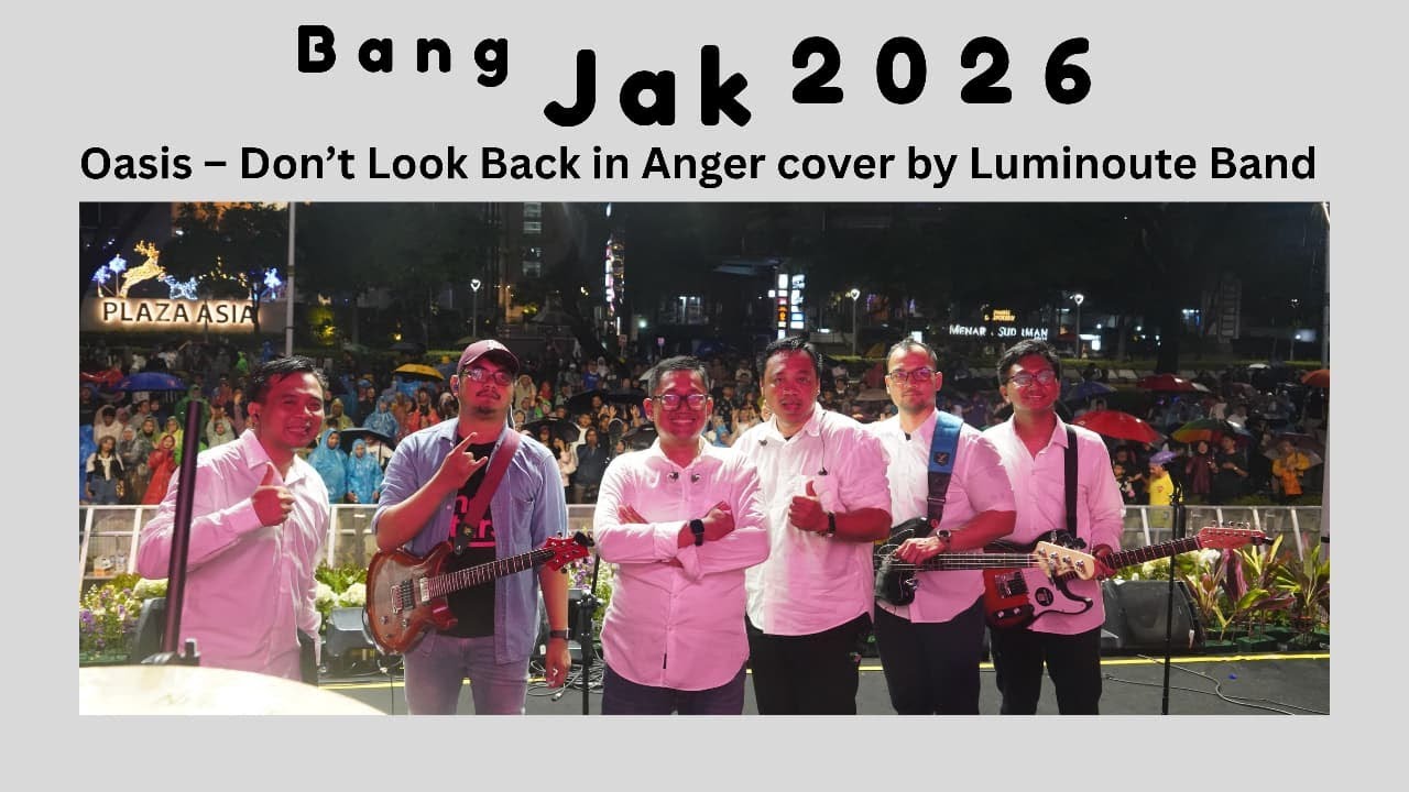 Don't Look Back In Anger - OASIS Cover by Luminoute Band at Bang Jak 2026 by Bank Jakarta
