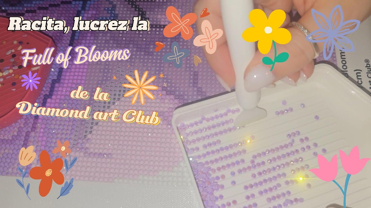 Lucrez la Full of Blooms de la Diamond art Club. Si sunt super racita...