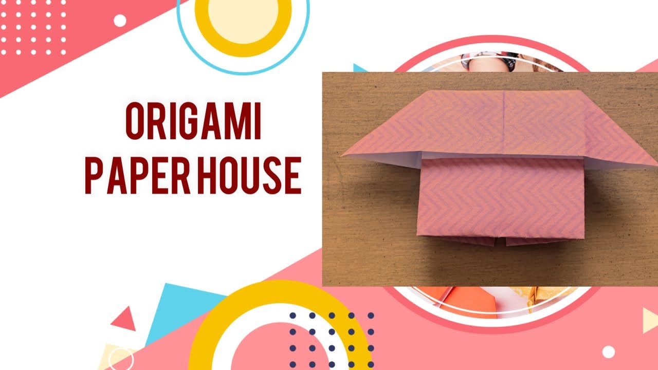 How to make a house with origami paper