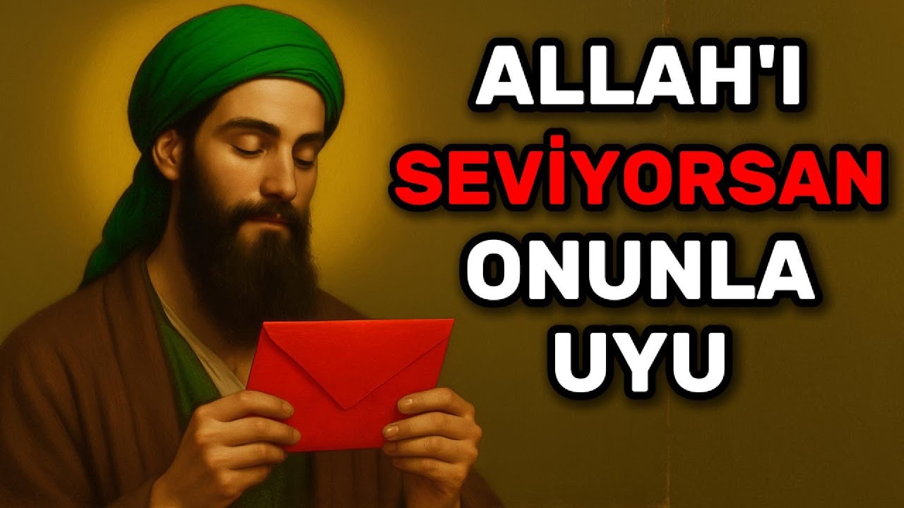 Allah'ı Seviyorsan Onun Mesajıyla Uykuya Gir – Sevgin Gerçekse Hayatın Değişecek