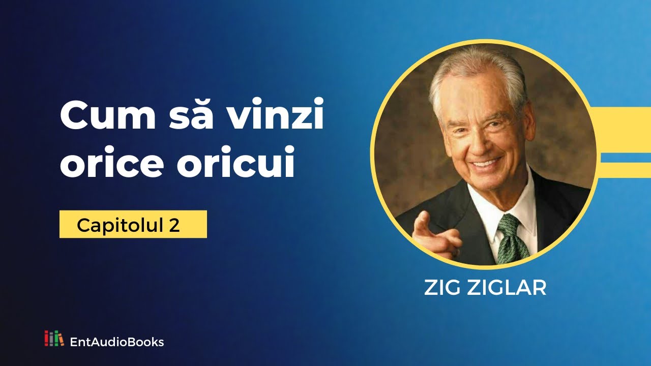 Curs de vânzări 🎧 Zig Ziglar [Audiobook] ▶ Capitolul 2