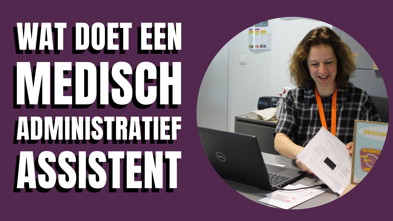 Wat doet een Medisch administratief assistent?
