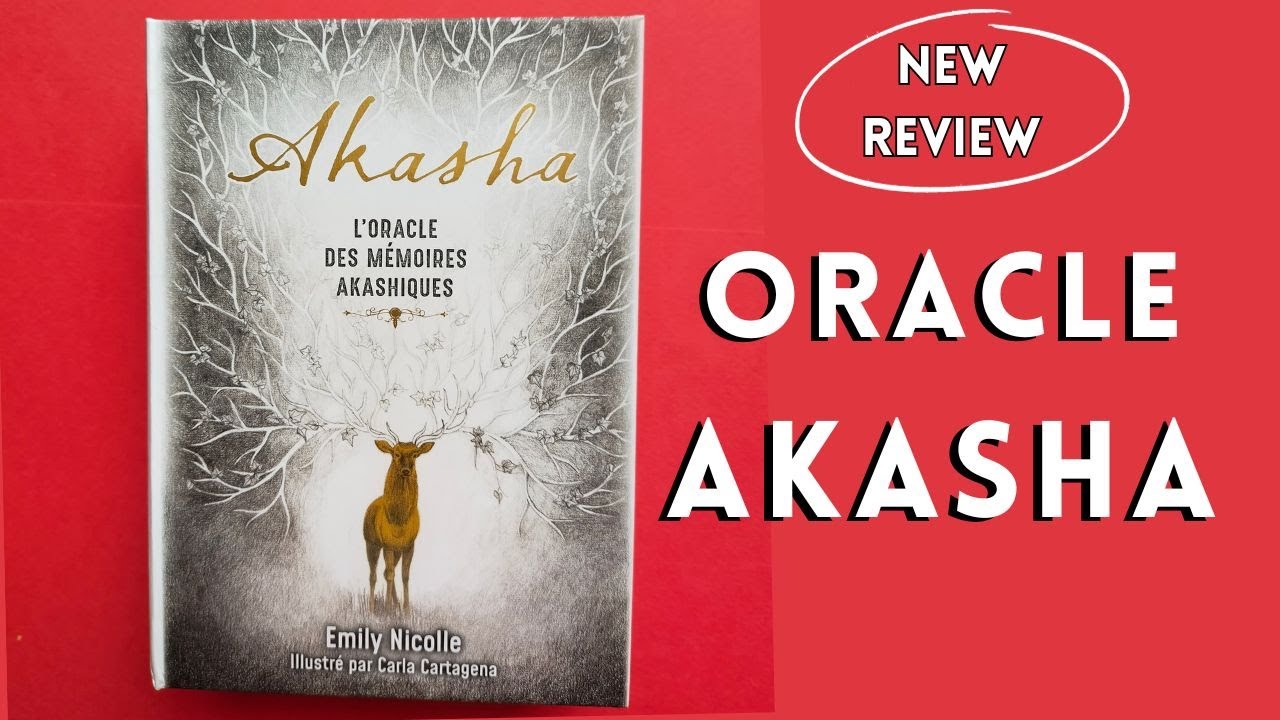 Oracle AKASHA - Oracle des M&eacute;moires Akashiques - Emily Nicolle -  ORACLE REVIEW - EXERGUE