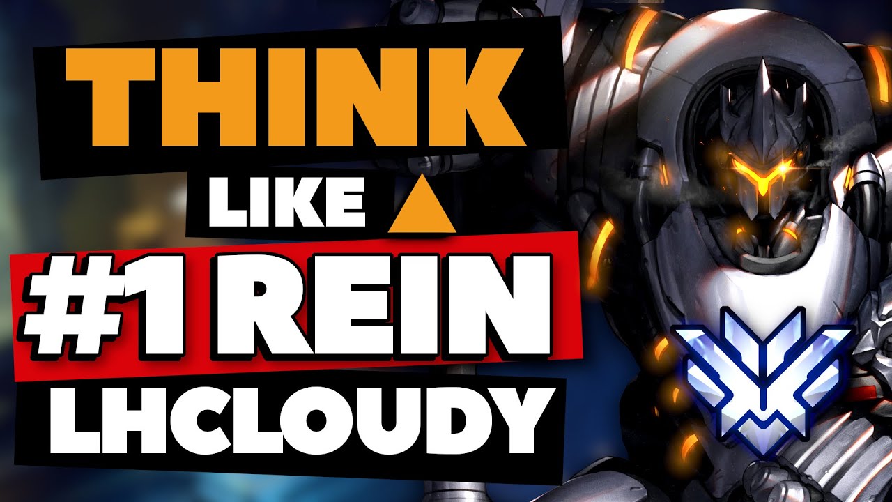 Rein is NOT a Main Tank feat. LHCloudy | Thought Process: Reinhardt