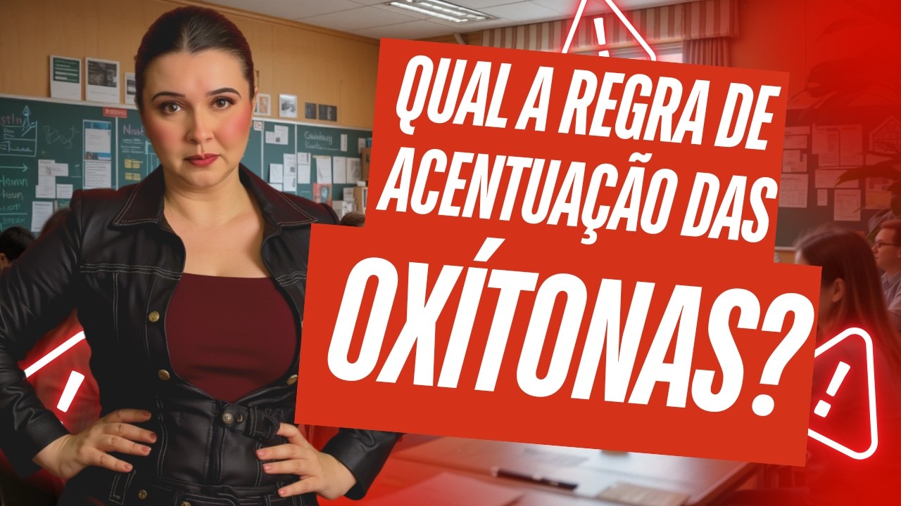 QUAL É A REGRA DE ACENTUAÇÃO DAS OXÍTONAS? - Professora Pamba