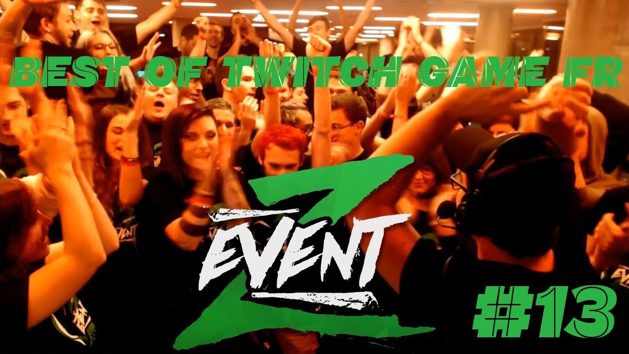 [REUPLOAD] SPECIAL #Zevent2018 - Best Of Stream FR #13