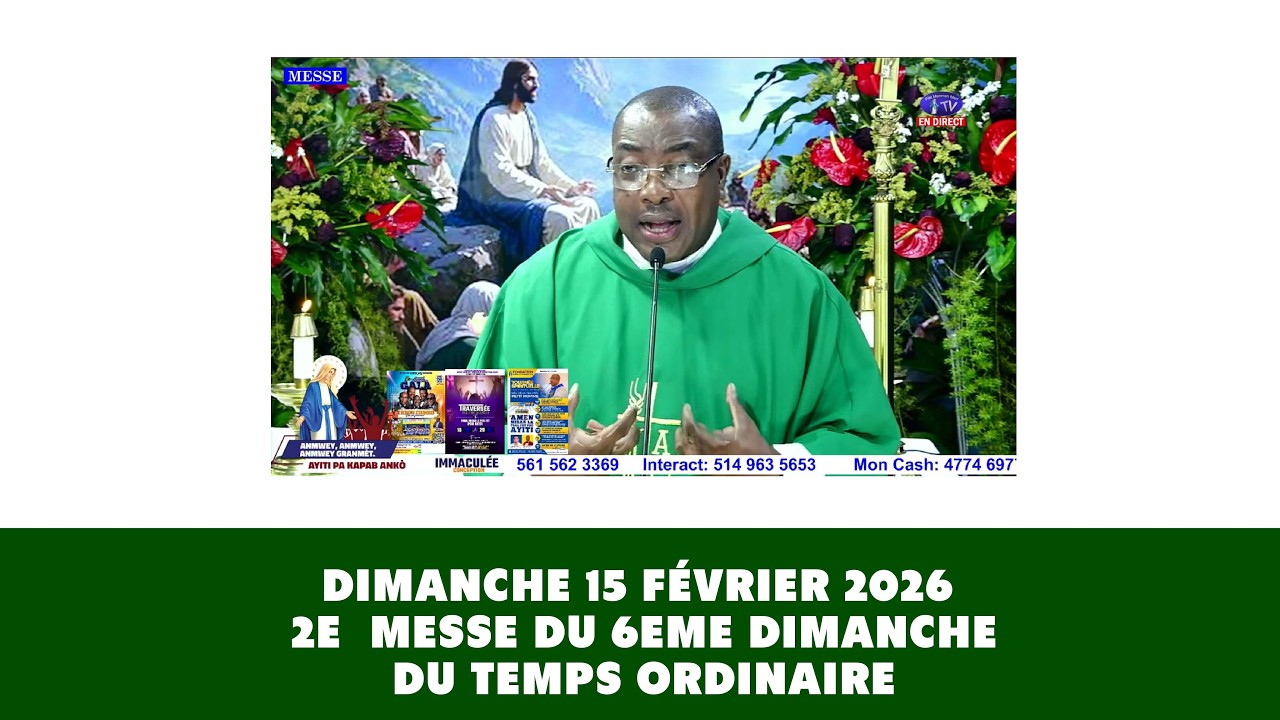 Dimanche 15 février 2026  2e  Messe du 6eme dimanche du temps ordinaire